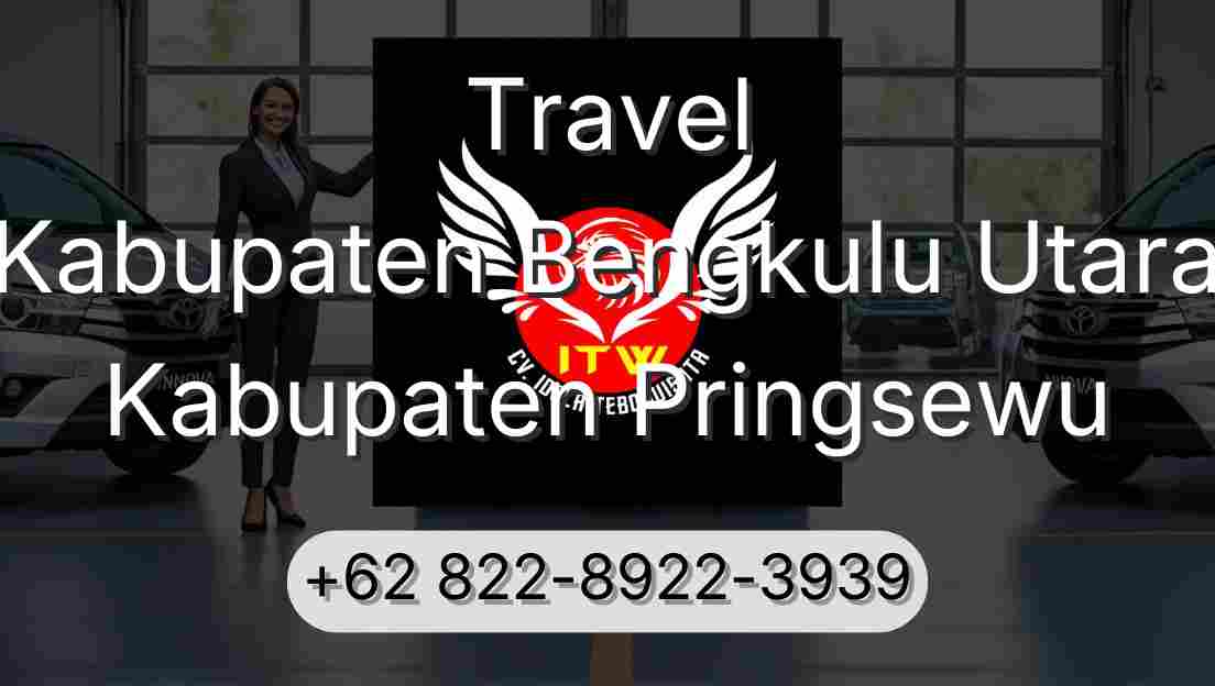 Travel Kabupaten Bengkulu Utara Kabupaten Pringsewu