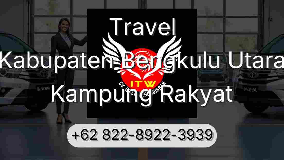 Travel Kabupaten Bengkulu Utara Kampung Rakyat