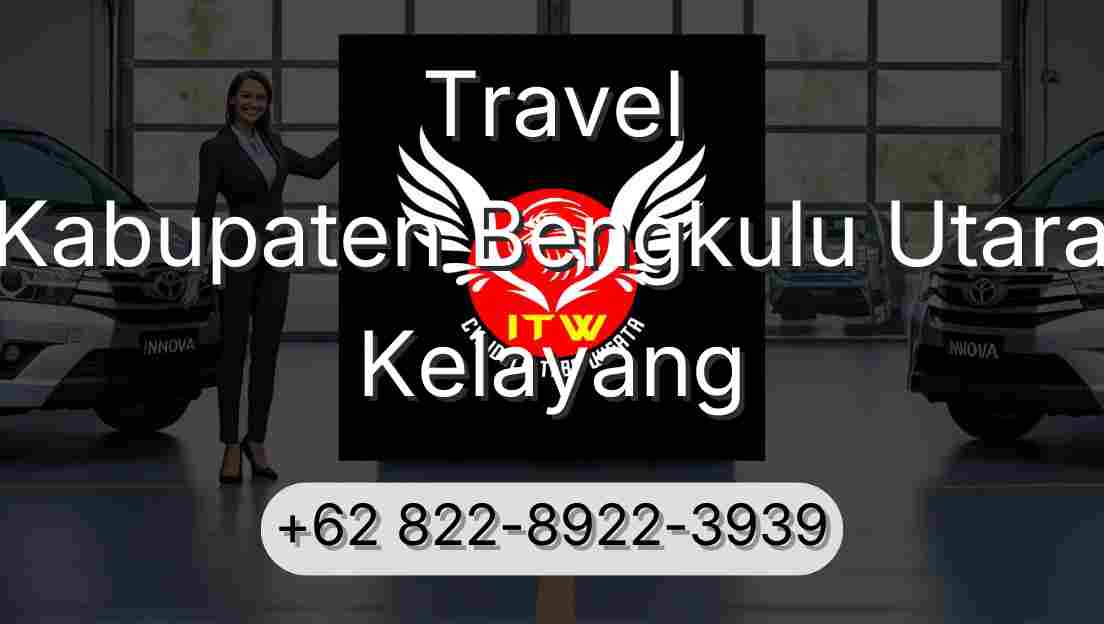 Travel Kabupaten Bengkulu Utara Kelayang