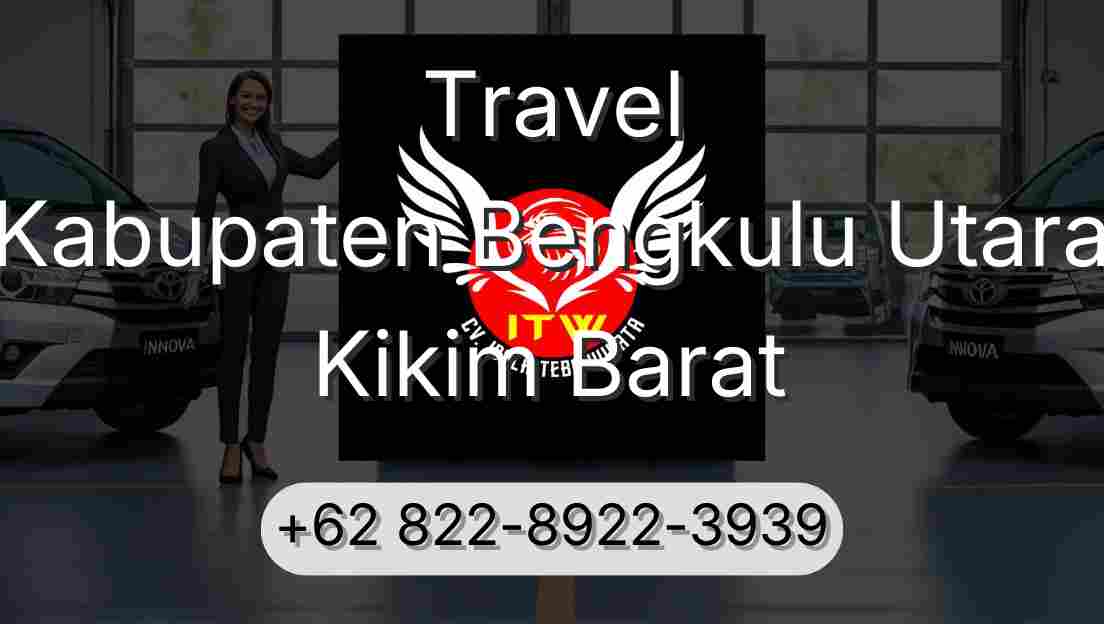 Travel Kabupaten Bengkulu Utara Kikim Barat