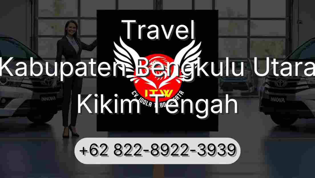 Travel Kabupaten Bengkulu Utara Kikim Tengah