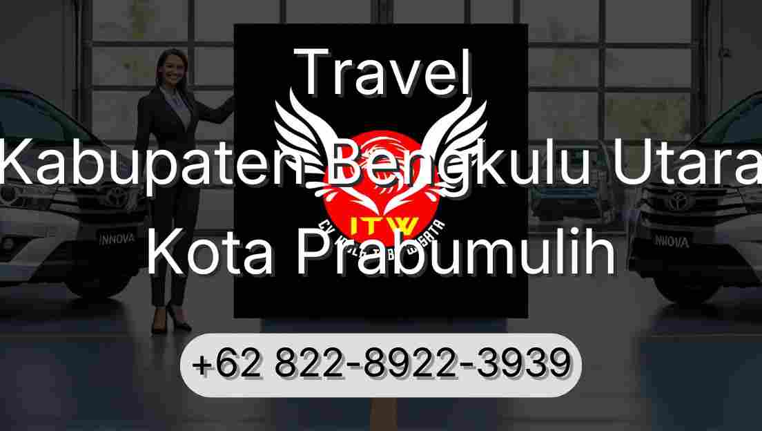 Travel Kabupaten Bengkulu Utara Kota Prabumulih