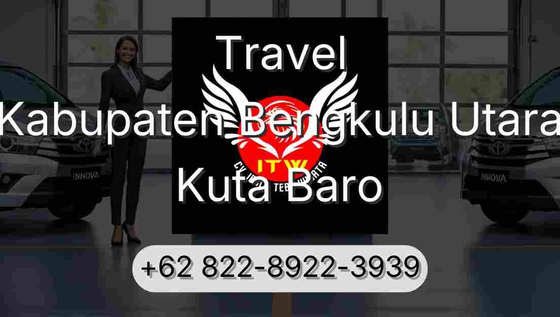 Travel Kabupaten Bengkulu Utara Kuta Baro