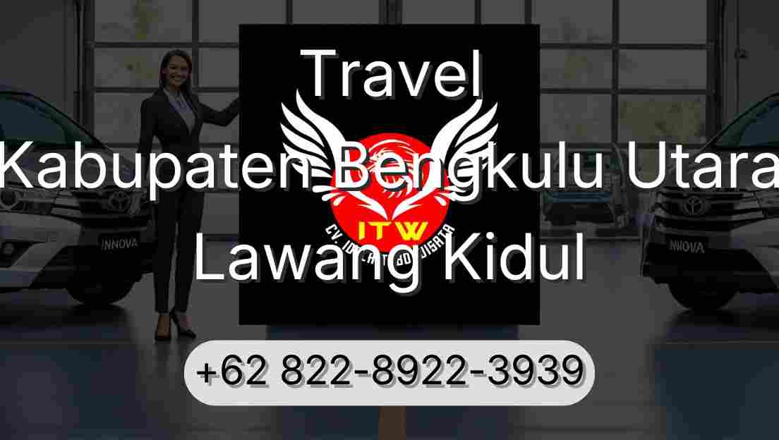 Travel Kabupaten Bengkulu Utara Lawang Kidul