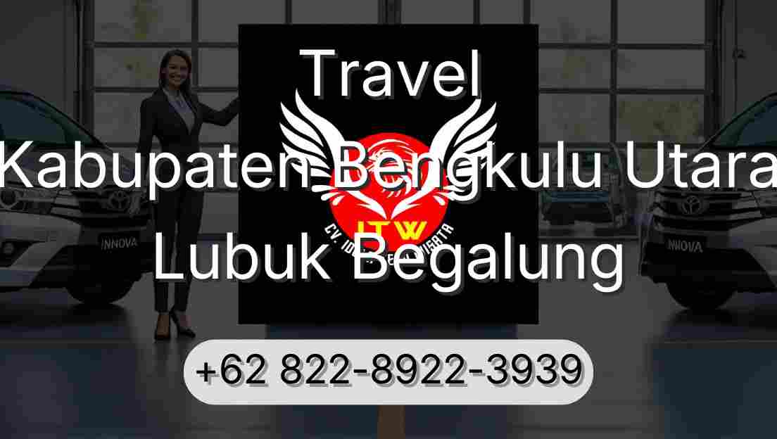 Travel Kabupaten Bengkulu Utara Lubuk Begalung