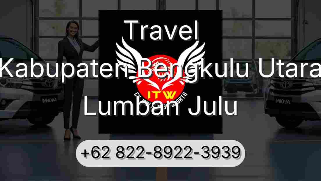Travel Kabupaten Bengkulu Utara Lumban Julu