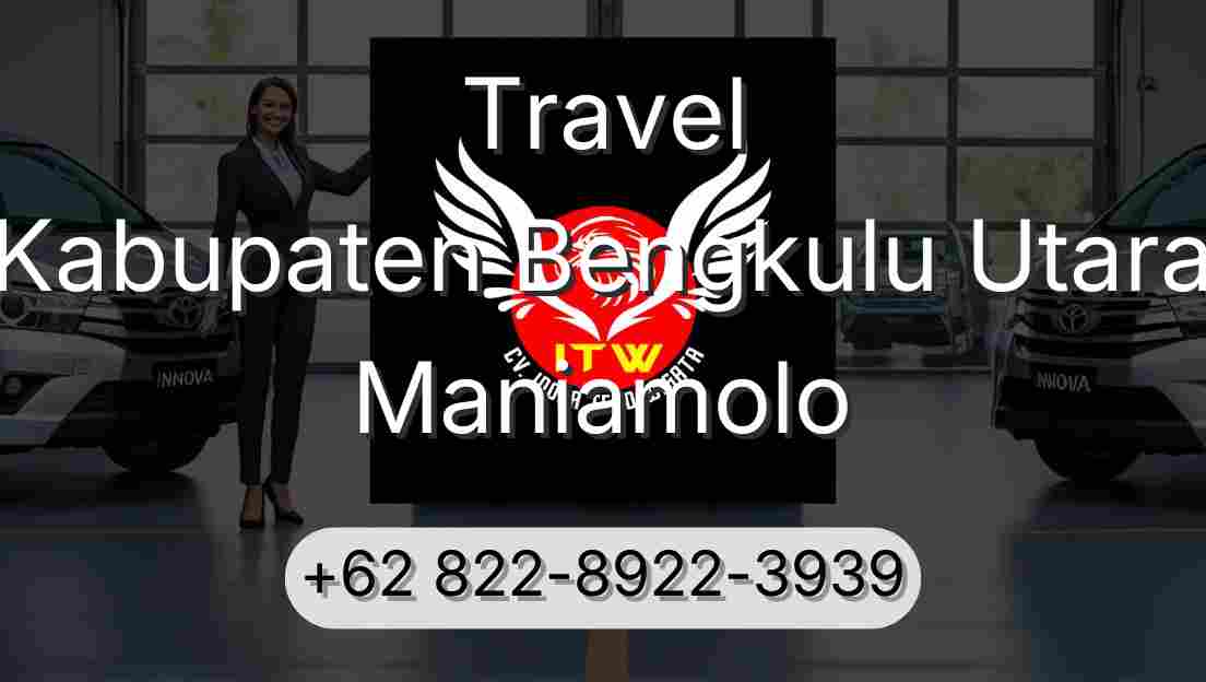 Travel Kabupaten Bengkulu Utara Maniamolo