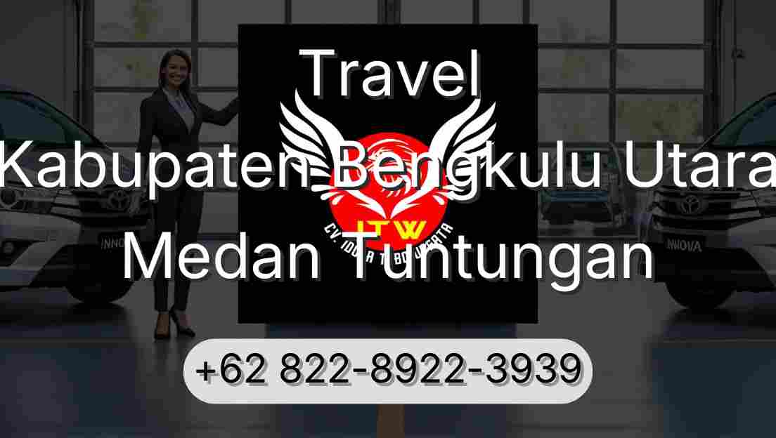 Travel Kabupaten Bengkulu Utara Medan Tuntungan