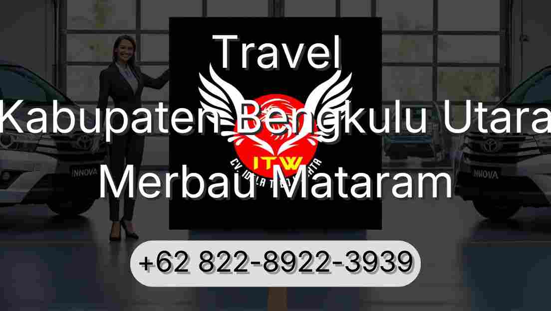 Travel Kabupaten Bengkulu Utara Merbau Mataram