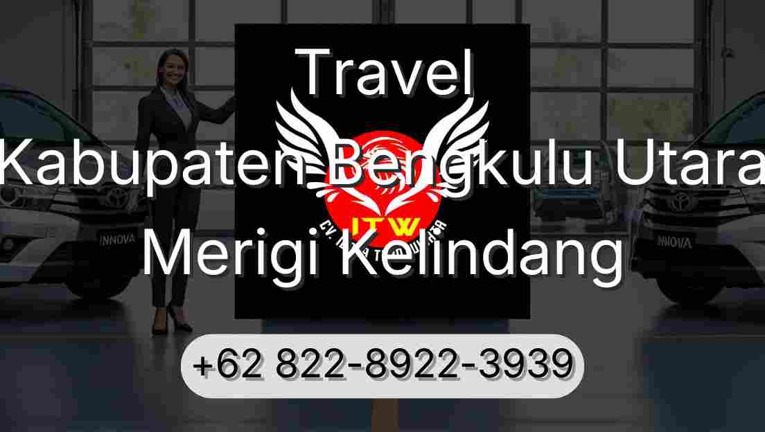 Travel Kabupaten Bengkulu Utara Merigi Kelindang