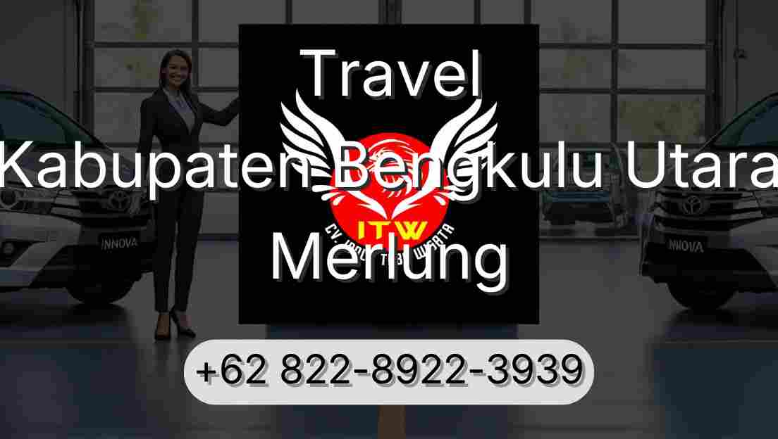 Travel Kabupaten Bengkulu Utara Merlung