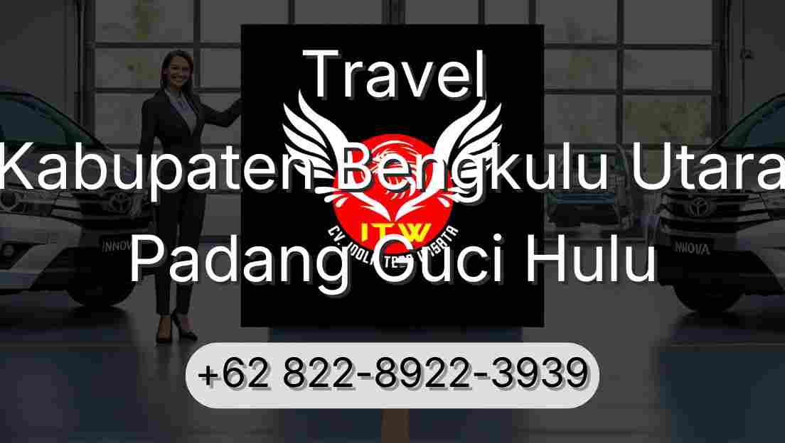 Travel Kabupaten Bengkulu Utara Padang Guci Hulu