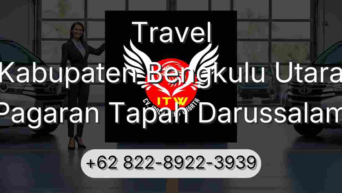 Travel Kabupaten Bengkulu Utara Pagaran Tapah Darussalam