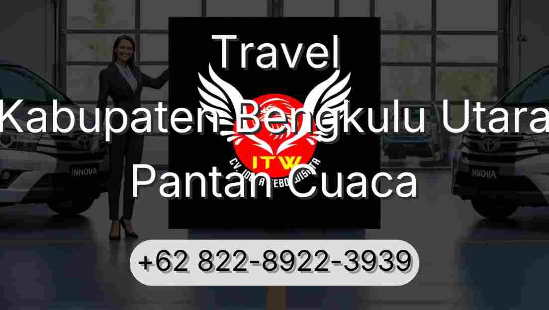 Travel Kabupaten Bengkulu Utara Pantan Cuaca
