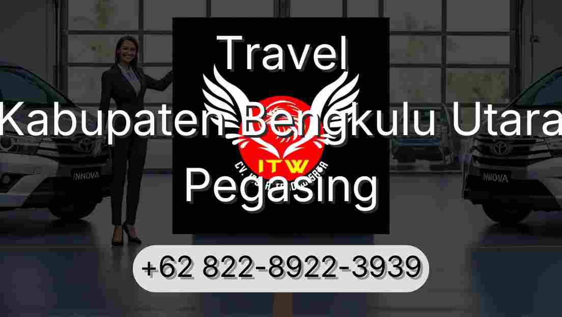 Travel Kabupaten Bengkulu Utara Pegasing