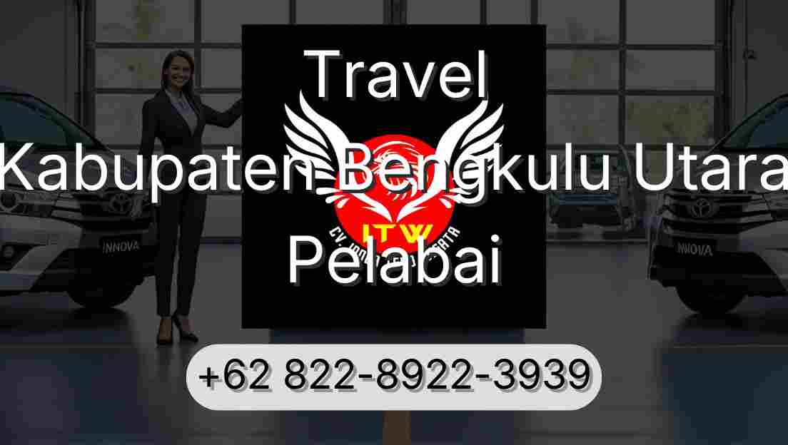 Travel Kabupaten Bengkulu Utara Pelabai