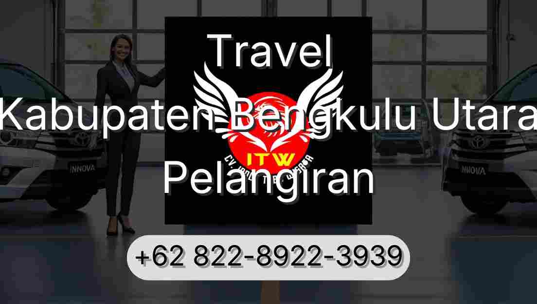 Travel Kabupaten Bengkulu Utara Pelangiran