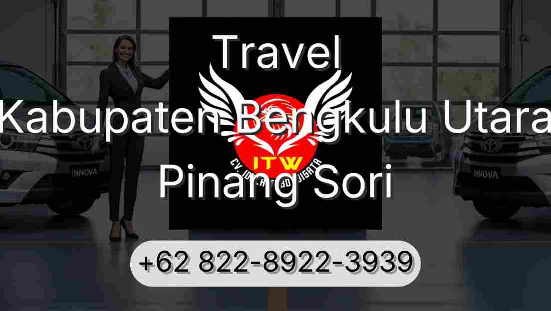 Travel Kabupaten Bengkulu Utara Pinang Sori