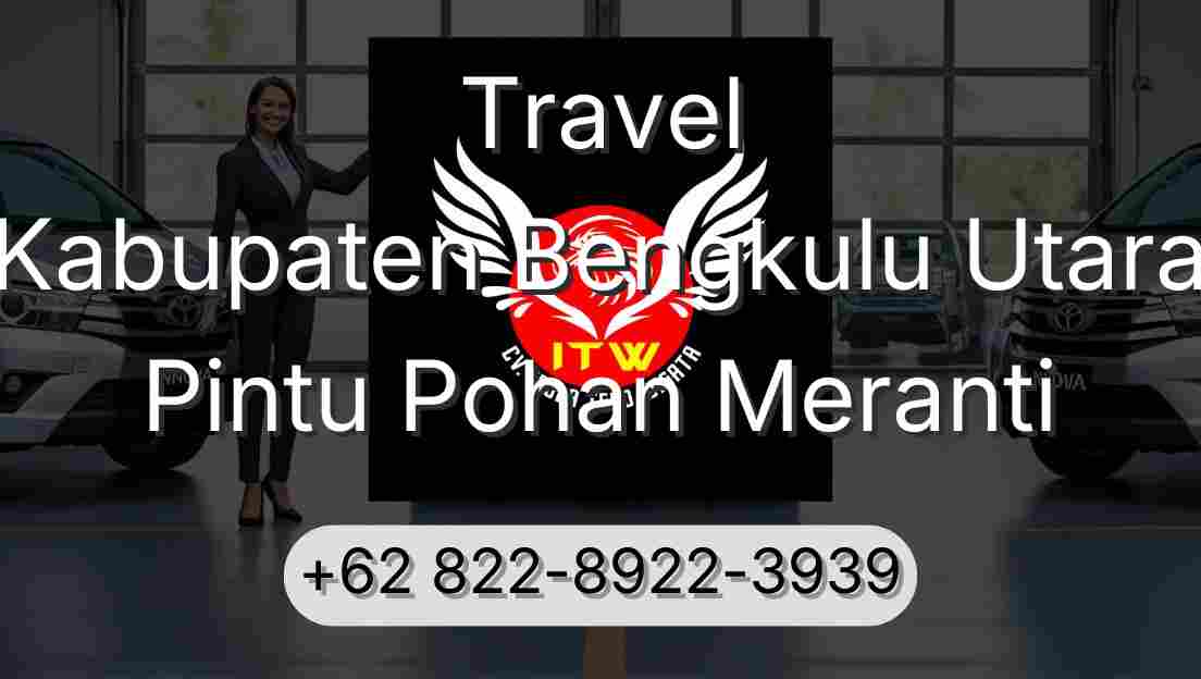 Travel Kabupaten Bengkulu Utara Pintu Pohan Meranti