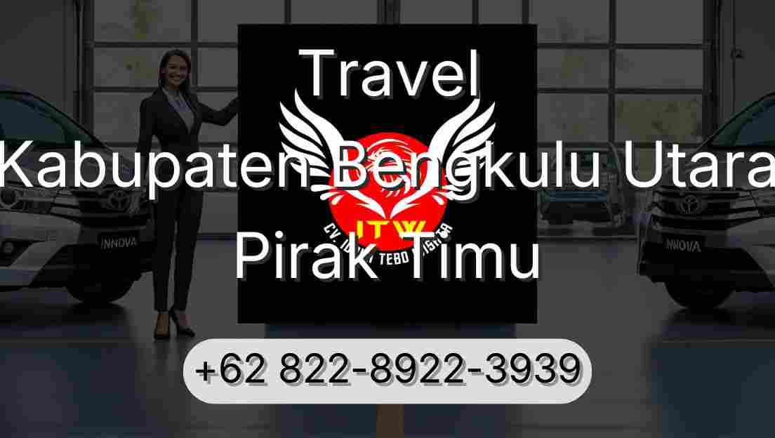 Travel Kabupaten Bengkulu Utara Pirak Timu