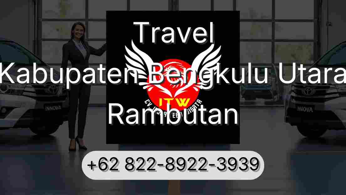 Travel Kabupaten Bengkulu Utara Rambutan