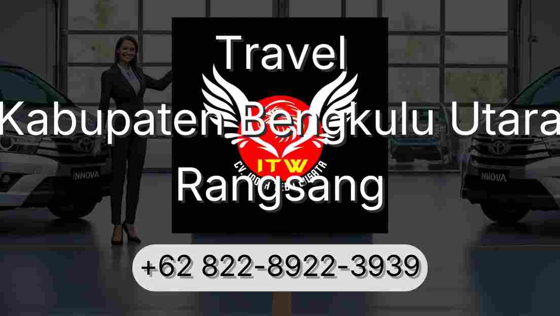 Travel Kabupaten Bengkulu Utara Rangsang