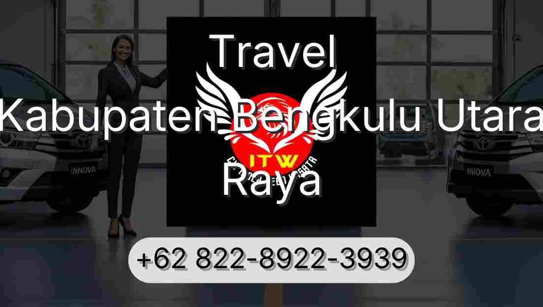 Travel Kabupaten Bengkulu Utara Raya