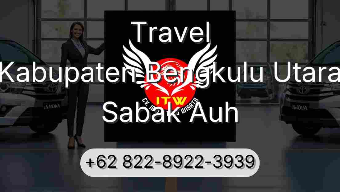 Travel Kabupaten Bengkulu Utara Sabak Auh