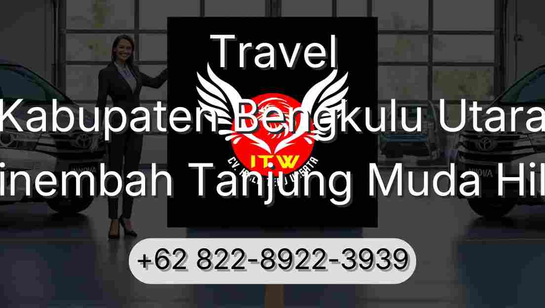 Travel Kabupaten Bengkulu Utara Sinembah Tanjung Muda Hilir