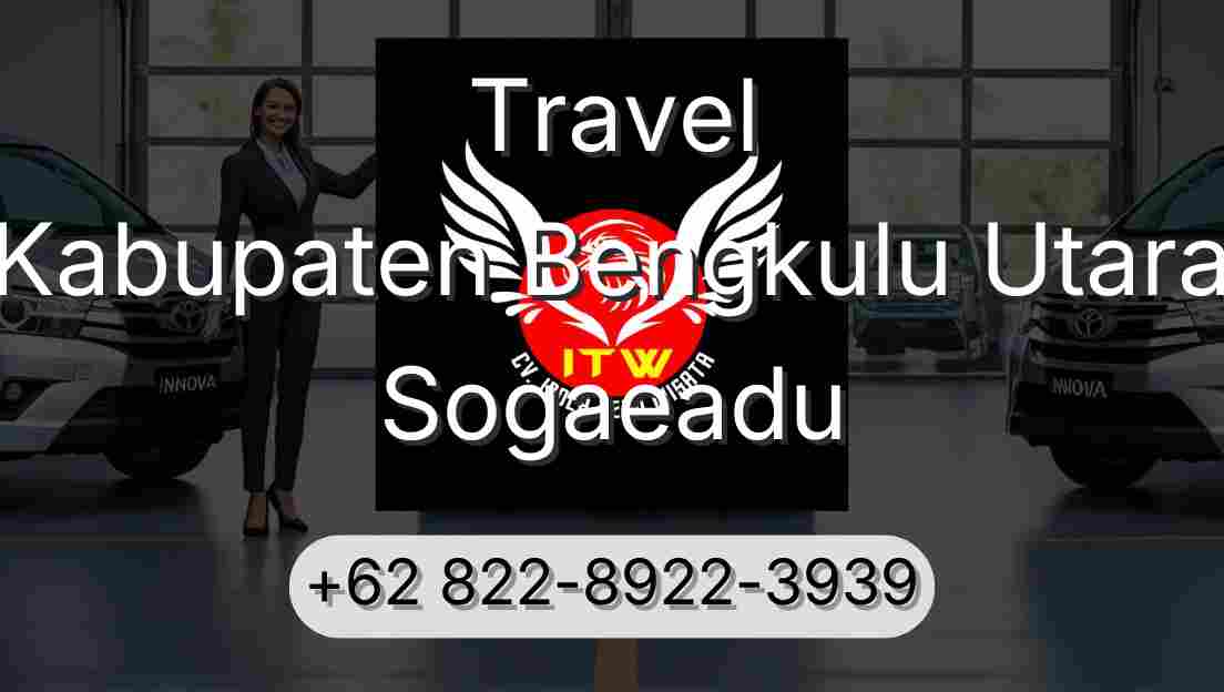 Travel Kabupaten Bengkulu Utara Sogaeadu