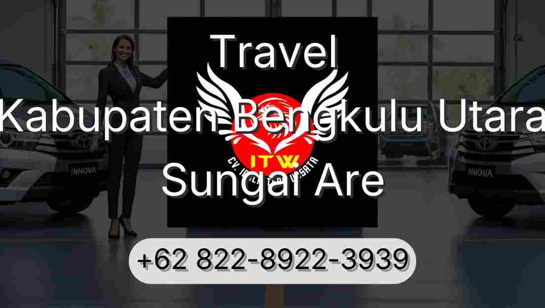 Travel Kabupaten Bengkulu Utara Sungai Are