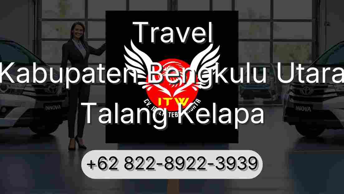 Travel Kabupaten Bengkulu Utara Talang Kelapa
