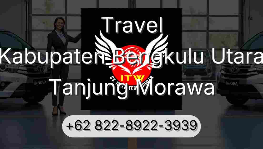 Travel Kabupaten Bengkulu Utara Tanjung Morawa
