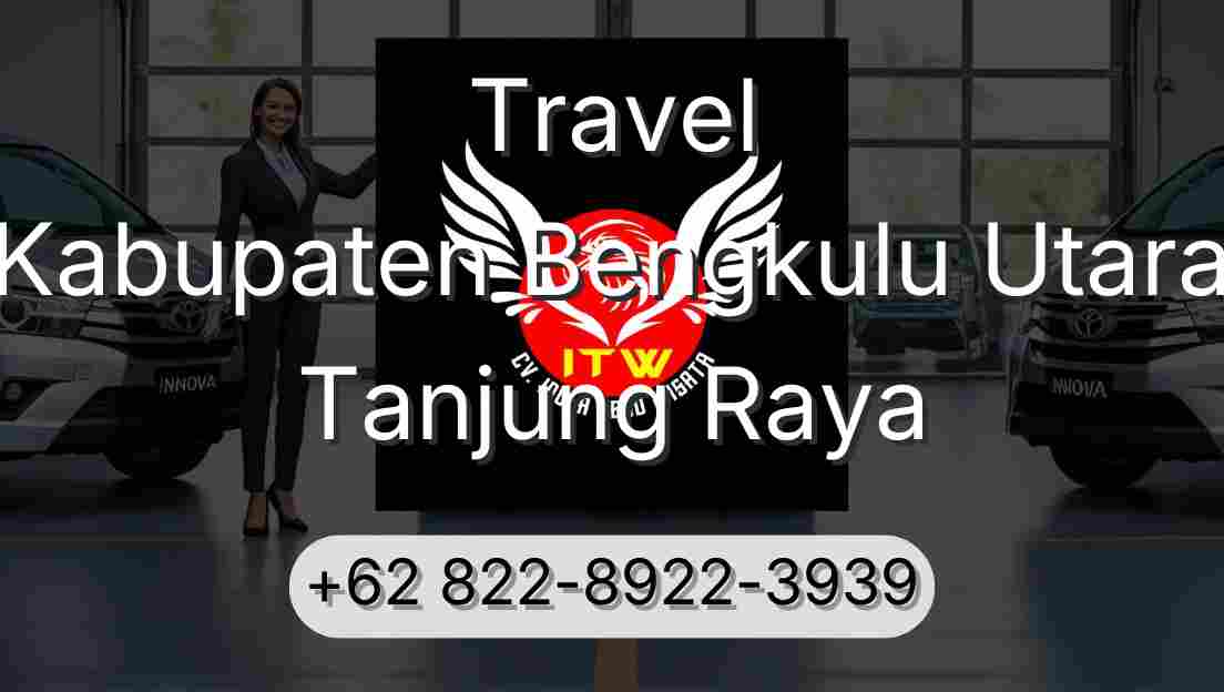 Travel Kabupaten Bengkulu Utara Tanjung Raya