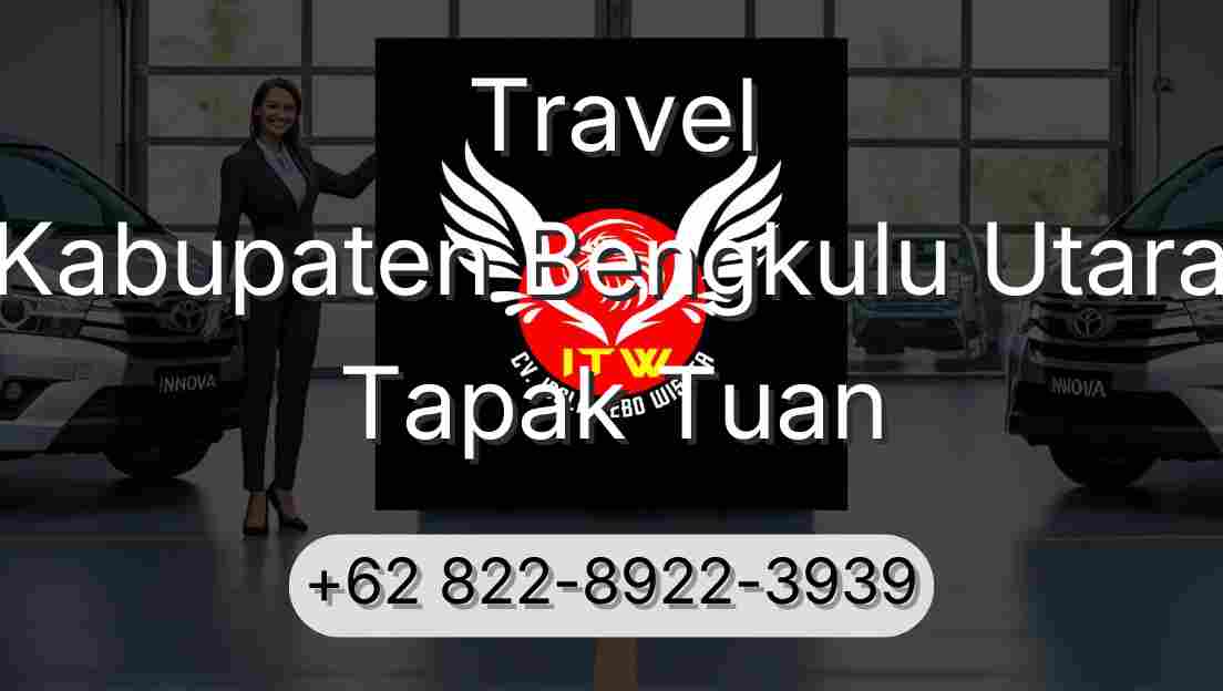 Travel Kabupaten Bengkulu Utara Tapak Tuan