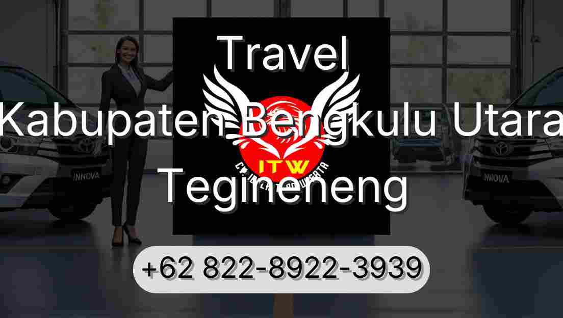 Travel Kabupaten Bengkulu Utara Tegineneng