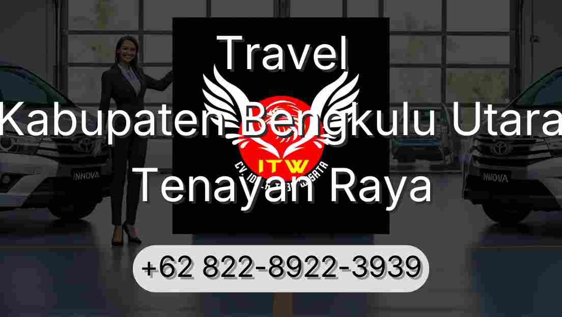 Travel Kabupaten Bengkulu Utara Tenayan Raya