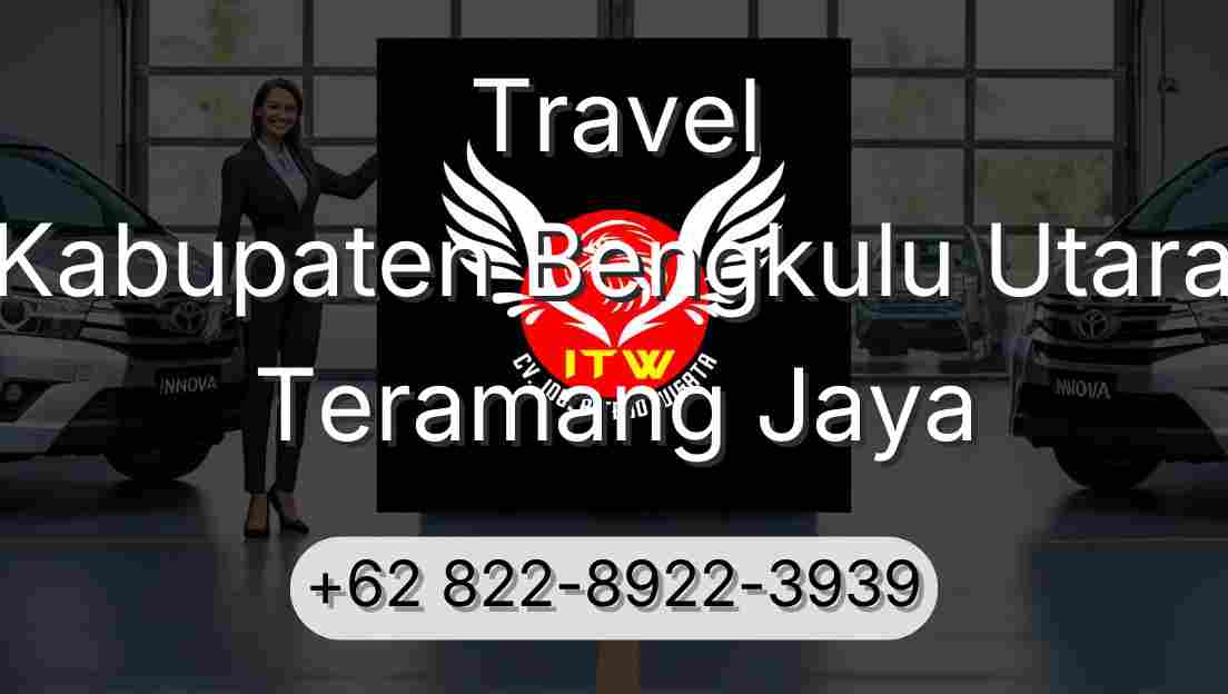 Travel Kabupaten Bengkulu Utara Teramang Jaya