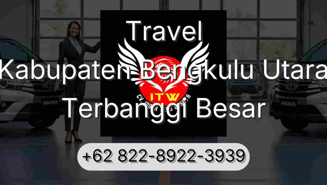 Travel Kabupaten Bengkulu Utara Terbanggi Besar