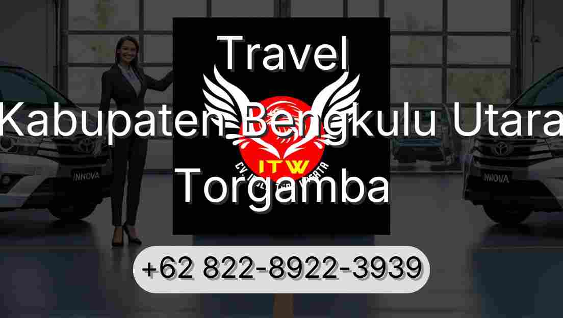 Travel Kabupaten Bengkulu Utara Torgamba
