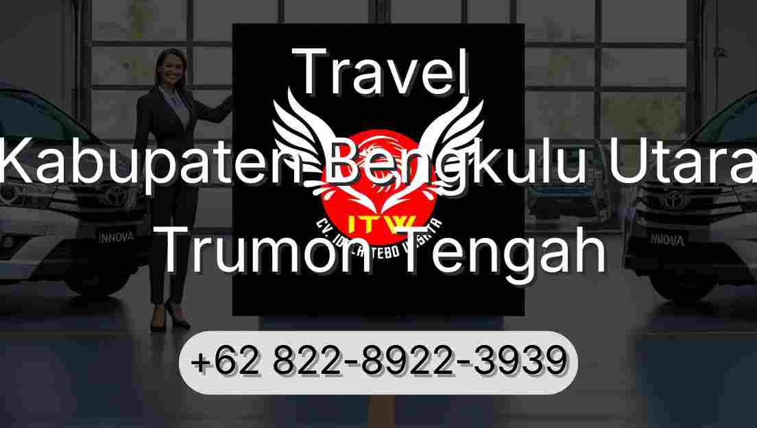 Travel Kabupaten Bengkulu Utara Trumon Tengah