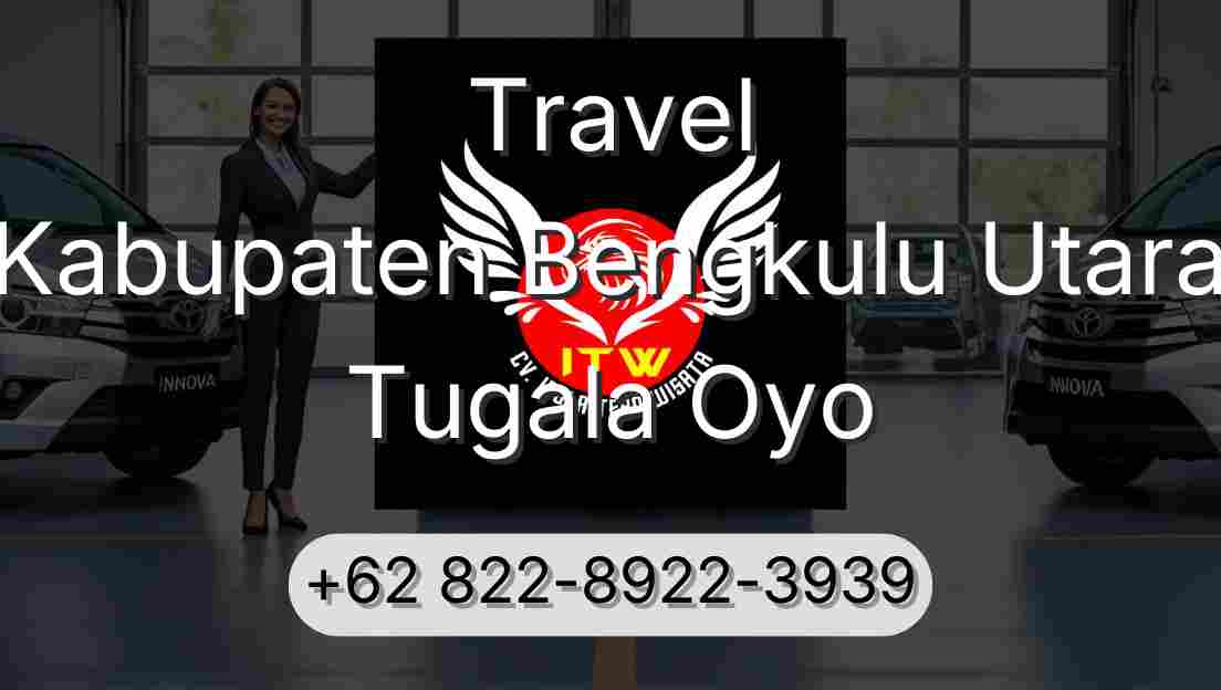 Travel Kabupaten Bengkulu Utara Tugala Oyo