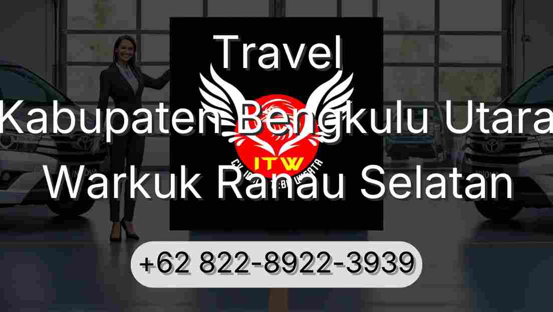 Travel Kabupaten Bengkulu Utara Warkuk Ranau Selatan