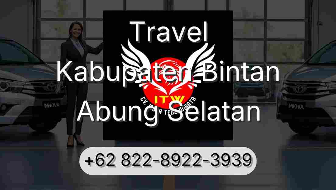Travel Kabupaten Bintan Abung Selatan
