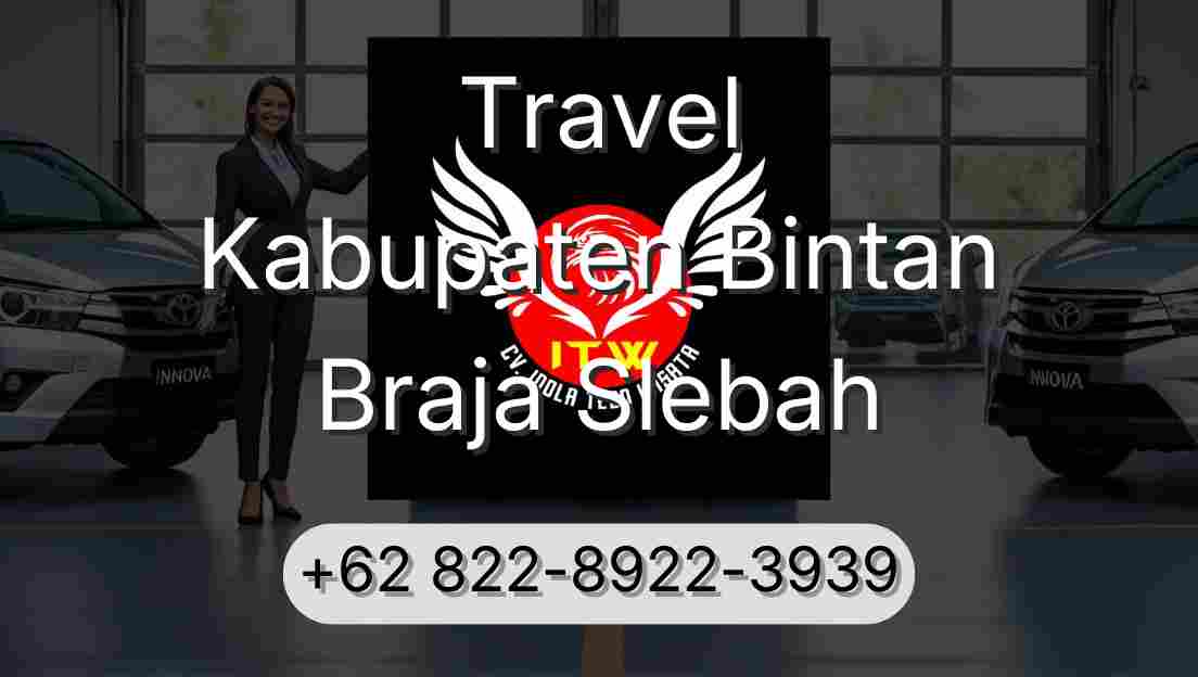 Travel Kabupaten Bintan Braja Slebah