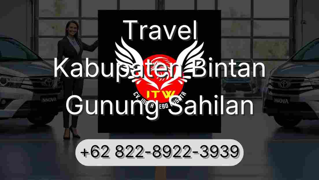 Travel Kabupaten Bintan Gunung Sahilan