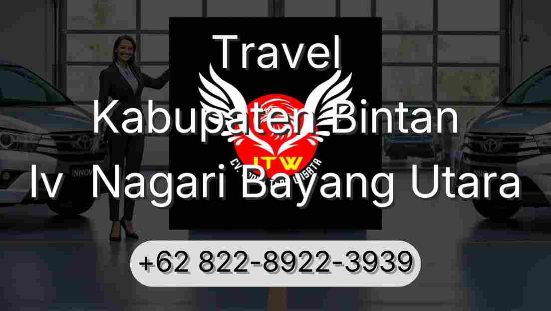 Travel Kabupaten Bintan Iv  Nagari Bayang Utara