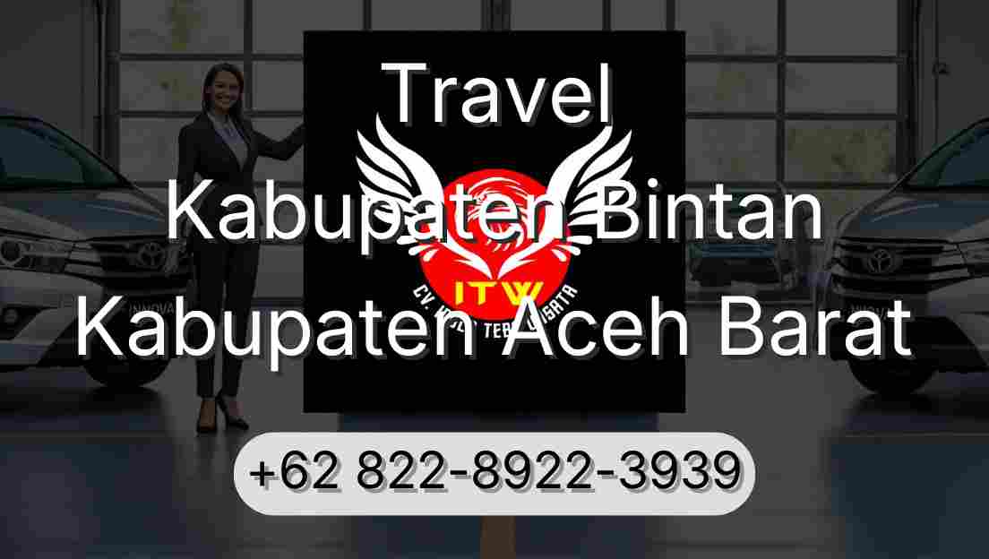 Travel Kabupaten Bintan Kabupaten Aceh Barat