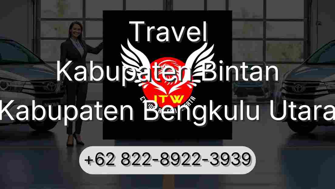 Travel Kabupaten Bintan Kabupaten Bengkulu Utara
