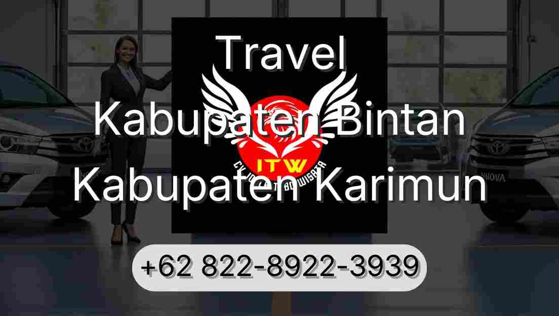 Travel Kabupaten Bintan Kabupaten Karimun